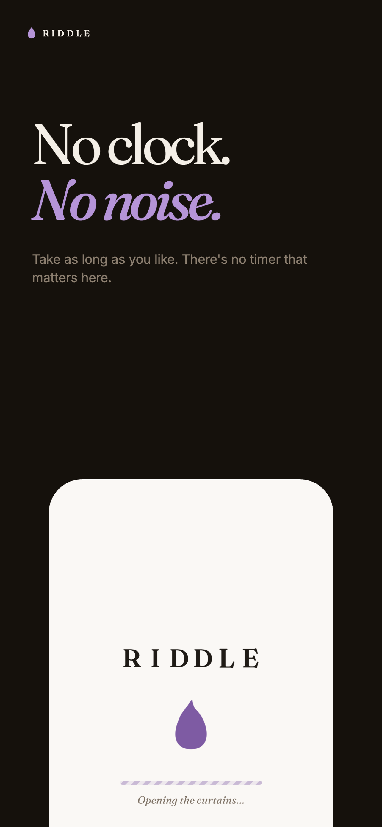 Closing view: no clock, no noise. Take as long as you like.